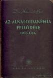Boit, Hans-G. Dr. - Az alkaloidakémia fejlődése 1933 óta [antikvár]