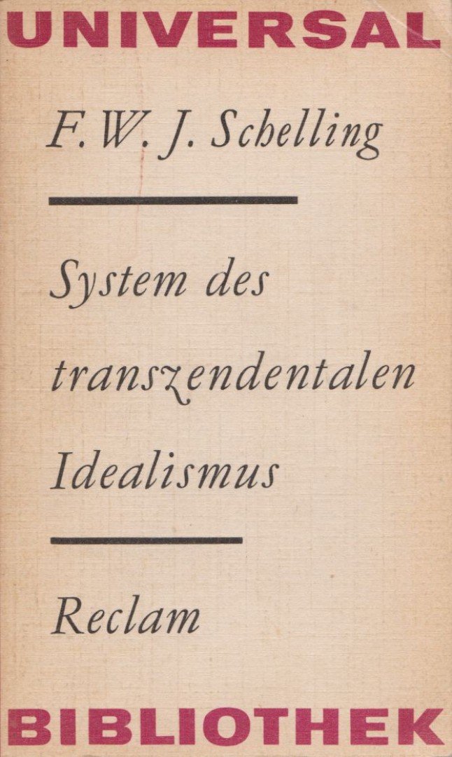 Friedrich Wilhelm Joseph Schelling - System des transzendentalen Idealismus [antikvár]