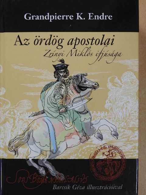 Grandpierre K. Endre - Az ördög apostolai [antikvár]