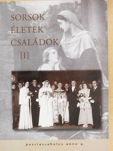 Horváth Tibor - Sorsok - Életek - Családok I. [antikvár]