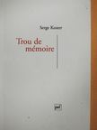 Serge Koster - Trou de mémoire [antikvár]