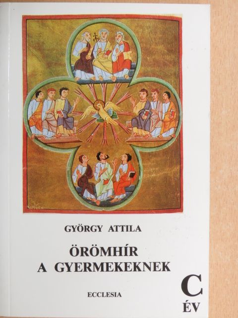 György Attila - Örömhír a gyermekeknek [antikvár]