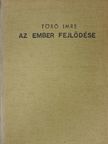 Törő Imre - Az ember fejlődése [antikvár]