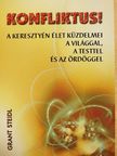 Grant Steidl - Konfliktus! [antikvár]