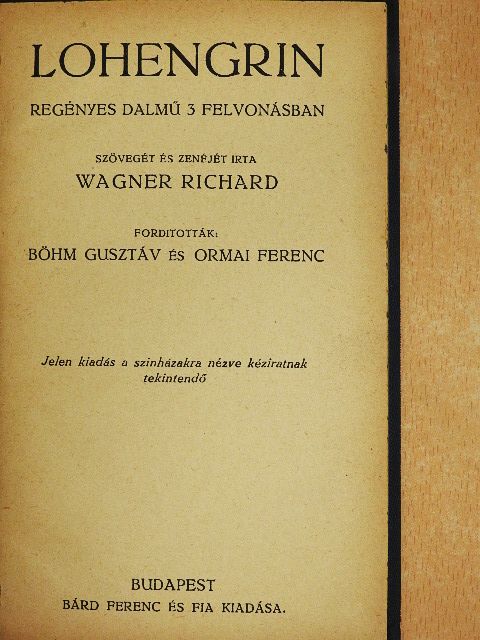 Richard Wagner - Lohengrin [antikvár]