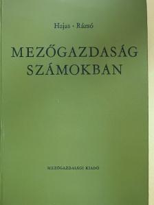 Dr. Hajas József - Mezőgazdaság számokban [antikvár]