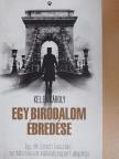 Kelen Károly - Egy birodalom ébredése [antikvár]