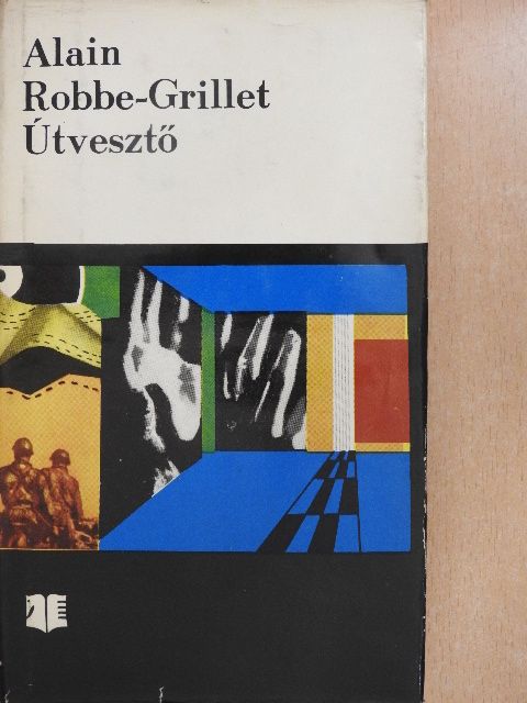 Alain Robbe-Grillet - Útvesztő [antikvár]
