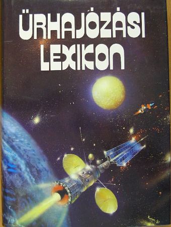 Abonyi Ivánné - Űrhajózási lexikon [antikvár]