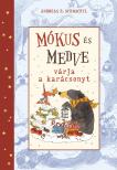 Andreas H. Schmachtl - Mókus és medve várja a karácsonyt