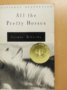 Cormac McCarthy - All the Pretty Horses [antikvár]