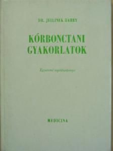 Dr. Jellinek Harry - Kórbonctani gyakorlatok [antikvár]