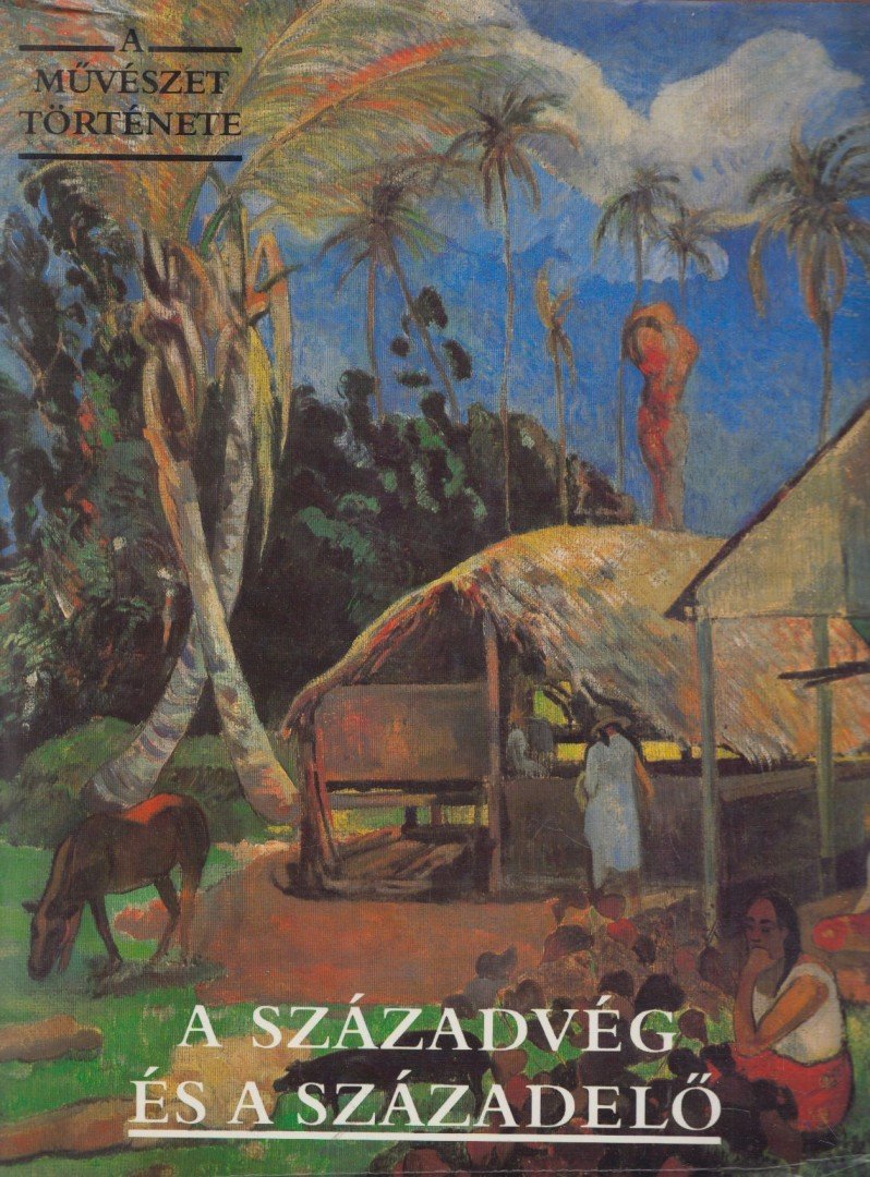 Jeannine Auboyer - A századvég és a századelő [antikvár]