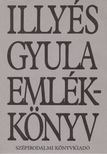 Illyés Gyuláné - Illyés Gyula emlékkönyv [antikvár]