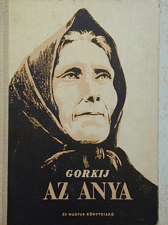 Makszim Gorkij - Az anya [antikvár]
