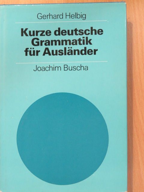 Gerhard Helbig - Kurze deutsche Grammatik für Ausländer [antikvár]
