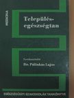 Dr. Berky Lajos - Településegészségtan [antikvár]
