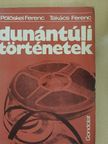 Pölöskei Ferenc - Dunántúli történetek [antikvár]