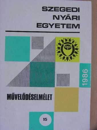 Balogh Tibor - Szegedi Nyári Egyetem - Művelődéselmélet 1986 [antikvár]