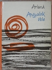 Marcel Arland - Angyalok öble [antikvár]