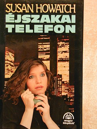 Susan Howatch - Éjszakai telefon [antikvár]