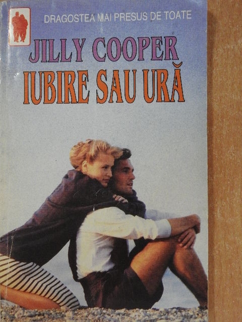 Jilly Cooper - Iubire sau ura [antikvár]