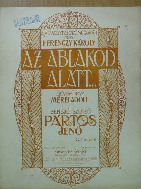Mérei Adolf - Az ablakod alatt... [antikvár]