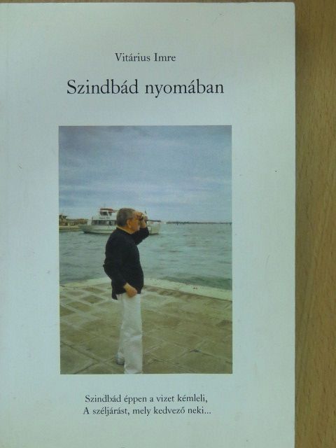 Vitárius Imre - Szindbád nyomában (aláírt példány) [antikvár]