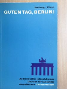 Horst A. Breitung - Guten Tag, Berlin! [antikvár]