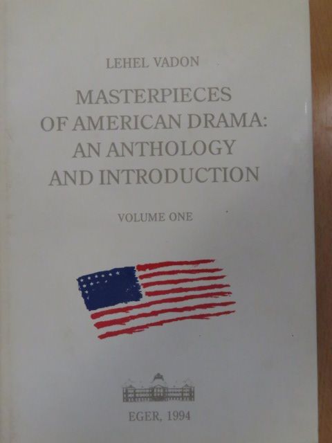 Arthur Miller - Masterpieces of American Drama: An Anthology and Introduction I-II. [antikvár]