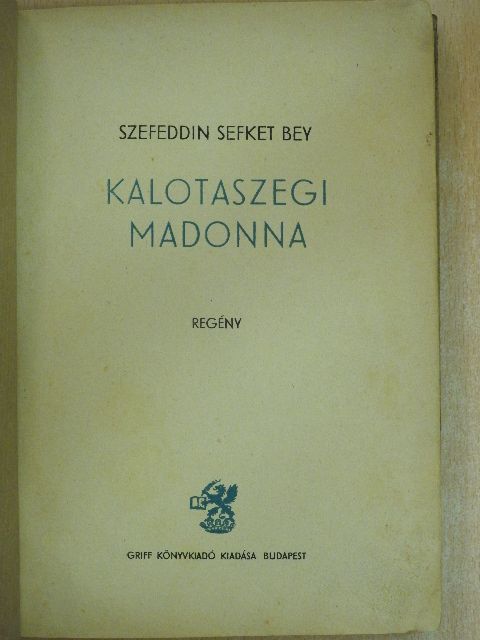 Szefeddin Sefket Bey - Kalotaszegi Madonna [antikvár]