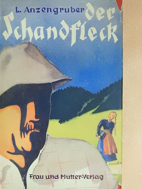 Ludwig Anzengruber - Der Schandfleck (gótbetűs) [antikvár]