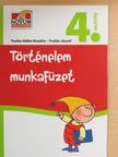 Trufán Ildikó Rozália - Történelem munkafüzet 4. [antikvár]