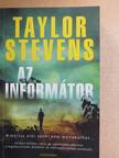 Taylor Stevens - Az informátor [antikvár]