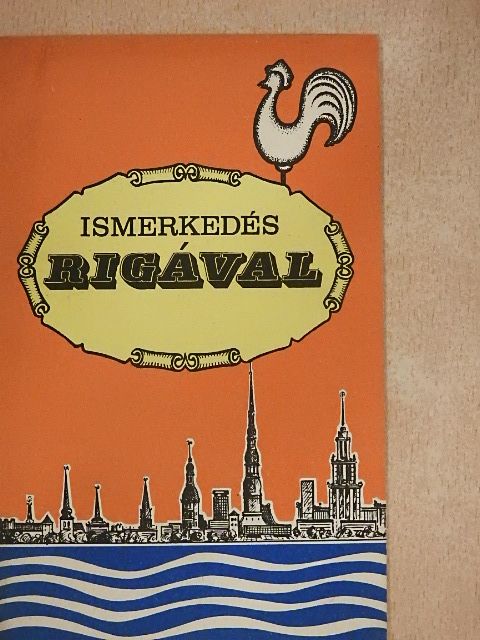 Ismerkedés Rigával [antikvár]