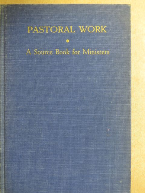 Andrew Watterson Blackwood - Pastoral Work  [antikvár]