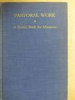 Andrew Watterson Blackwood - Pastoral Work  [antikvár]