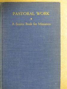 Andrew Watterson Blackwood - Pastoral Work  [antikvár]