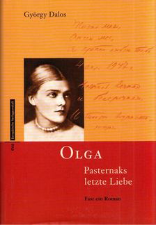 Dalos György - Olga - Pasternaks letzte Liebe [antikvár]
