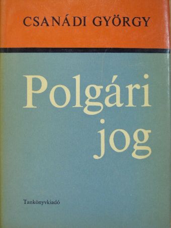 Csanádi György - Polgári jog [antikvár]