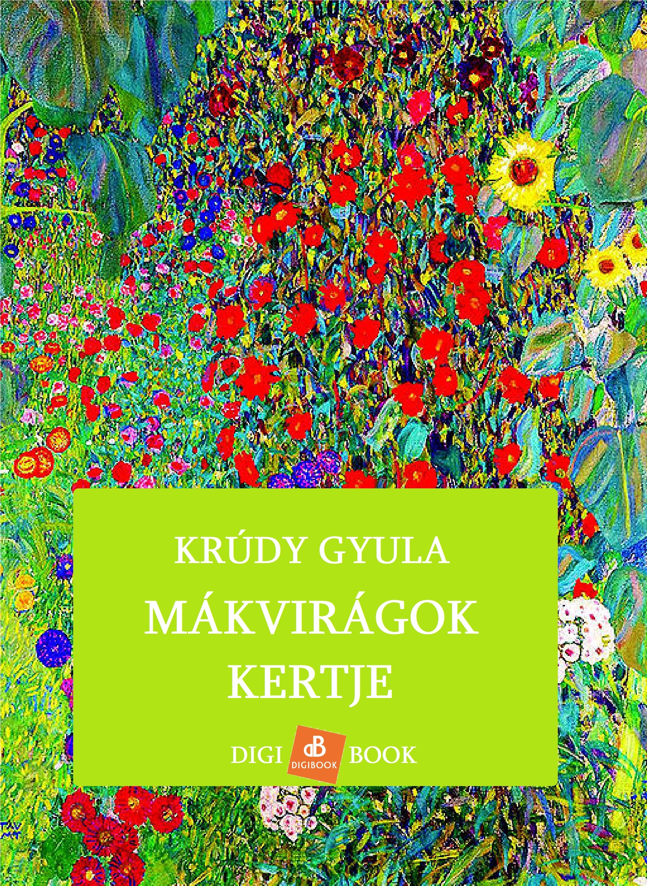 Krúdy Gyula - Mákvirágok kertje [eKönyv: epub, mobi]