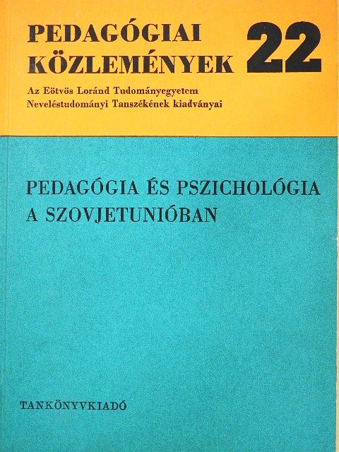 Bábosik István - Pedagógia és pszichológia a Szovjetunióban [antikvár]