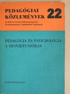 Bábosik István - Pedagógia és pszichológia a Szovjetunióban [antikvár]