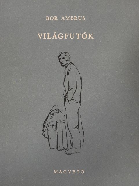 Bor Ambrus - Világfutók [antikvár]
