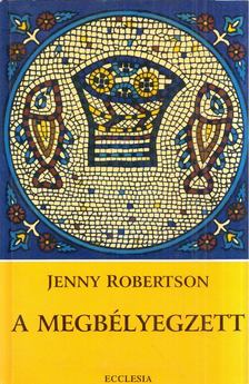 Jenny Robertson - A megbélyegzett [antikvár]