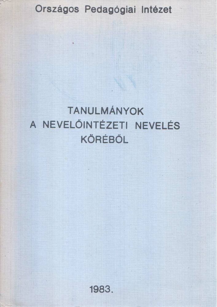 Poprádi Tibor (szerk.), Mihály Ildikó - Tanulmányok a nevelőintézeti nevelés köréből [antikvár]