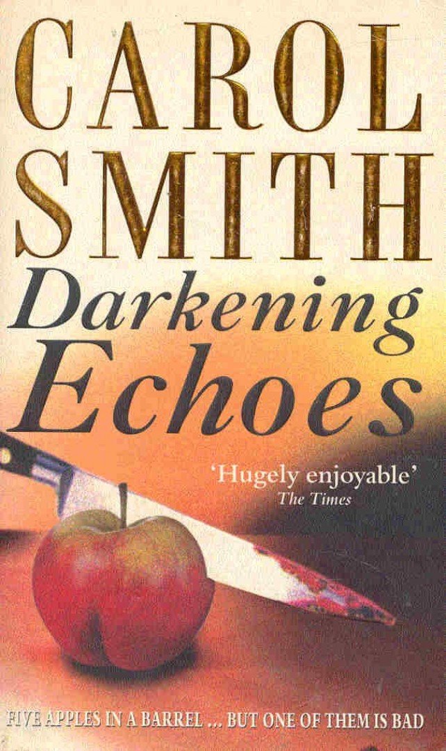 SMITH, CAROL - Darkening Echoes [antikvár]