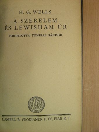 H. G. Wells - A szerelem és Lewisham úr [antikvár]
