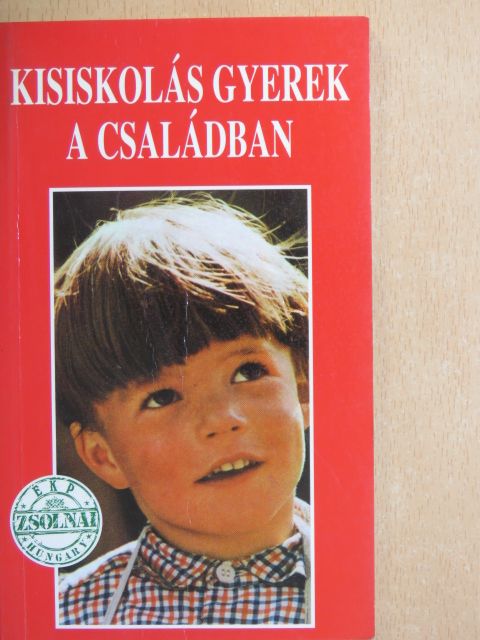 Kisiskolás gyerek a családban [antikvár]