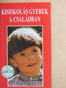 Kisiskolás gyerek a családban [antikvár]